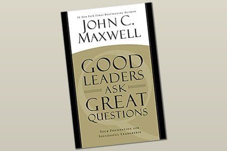 Good leaders ask great questions